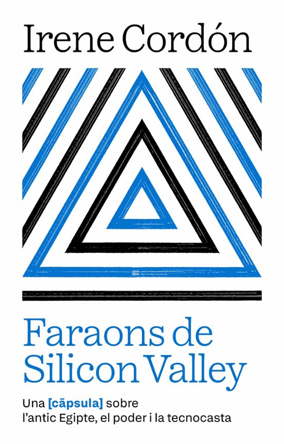 Faraons de Sillicon Valley. El libro de Irene Cordón